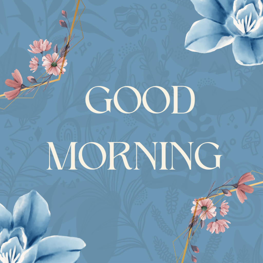 good morning word on blue flowers background.