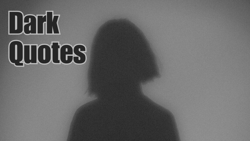 Dark Quotes 6