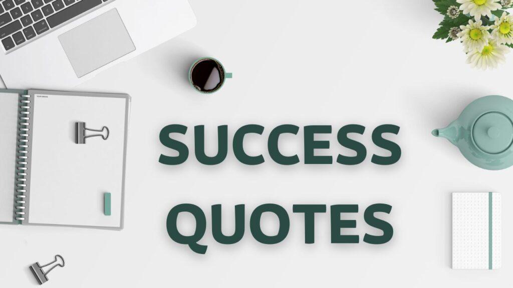 SUCCESS QUOTES 2